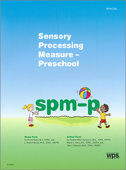 SPM-P. Sensory Processing Measure – Preschool.